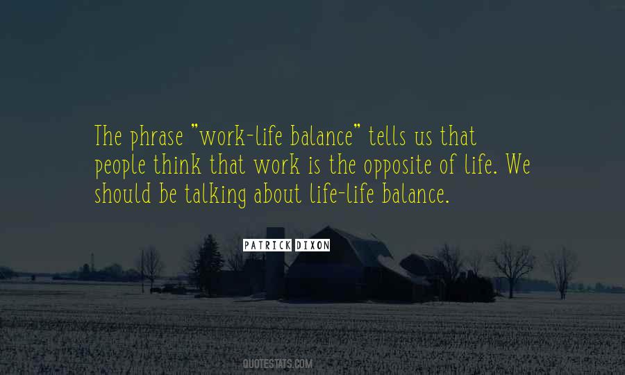 Quotes About Life Work Balance #712697