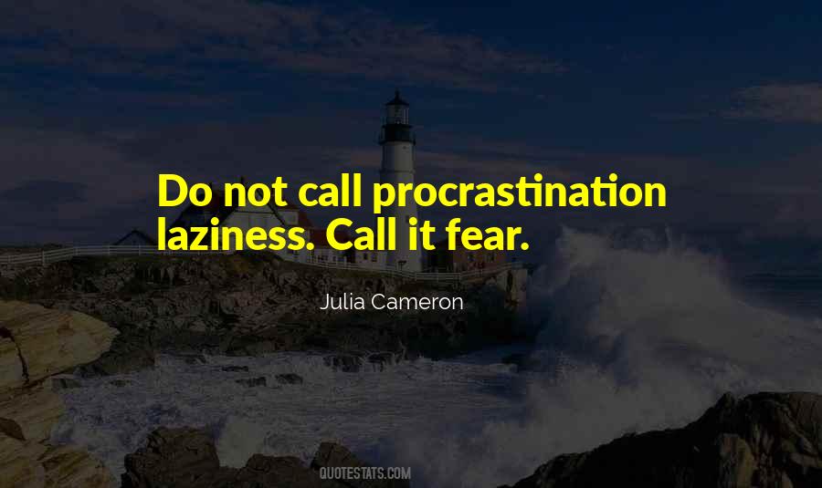 Quotes About Laziness And Procrastination #1213306