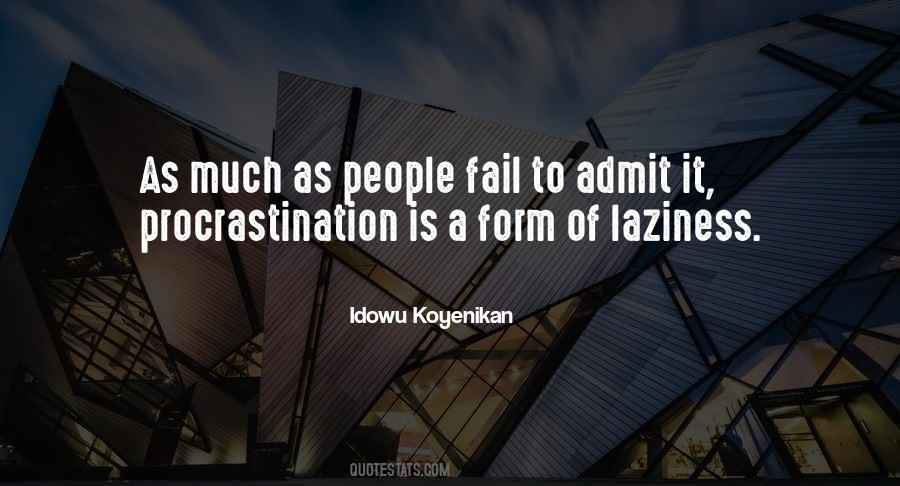 Quotes About Laziness And Procrastination #1556201