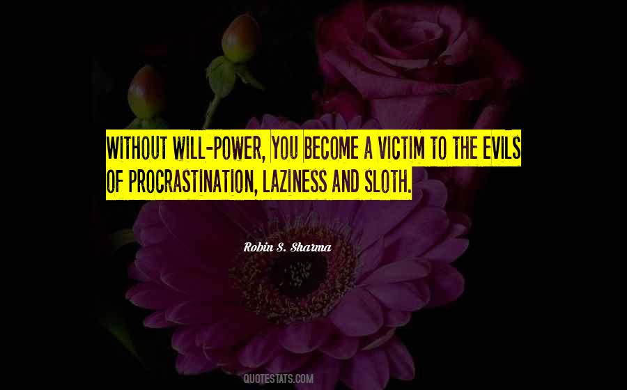 Quotes About Laziness And Procrastination #855748