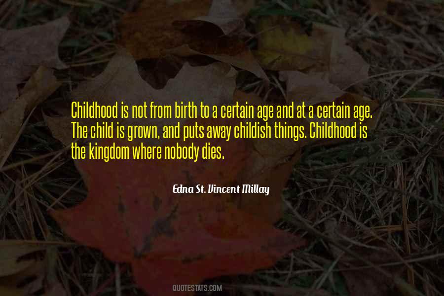 Quotes About Childish Things #201774
