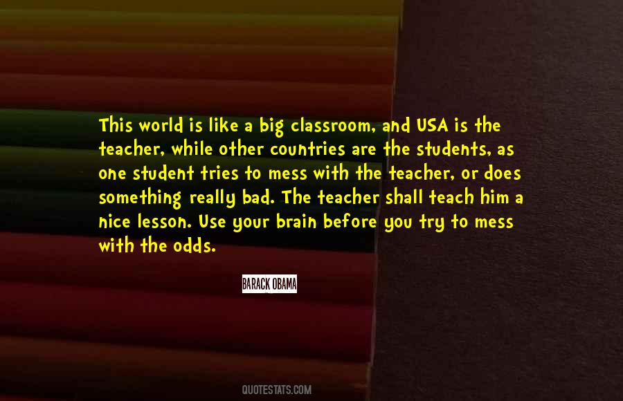 Quotes About Classroom #1394785