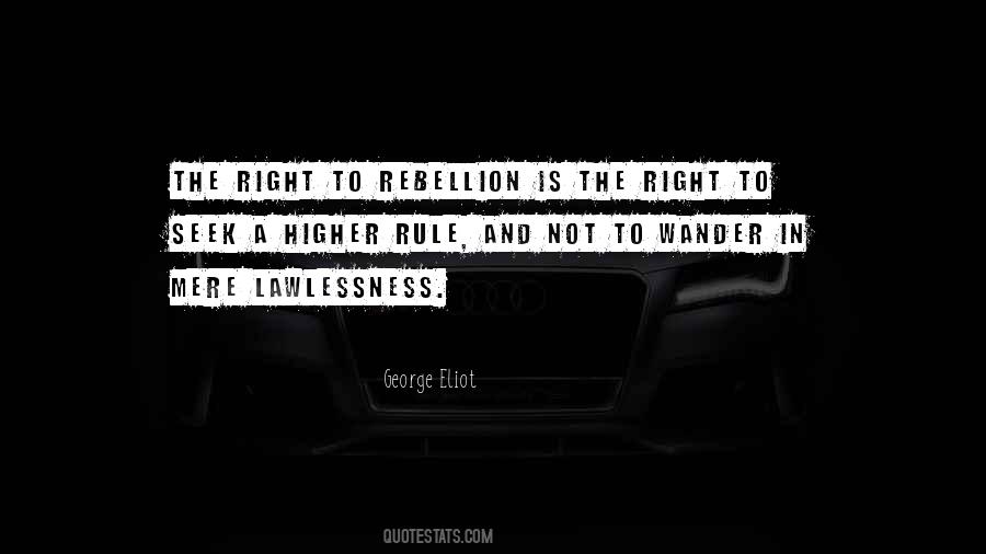 Is Rebellion Quotes #217839
