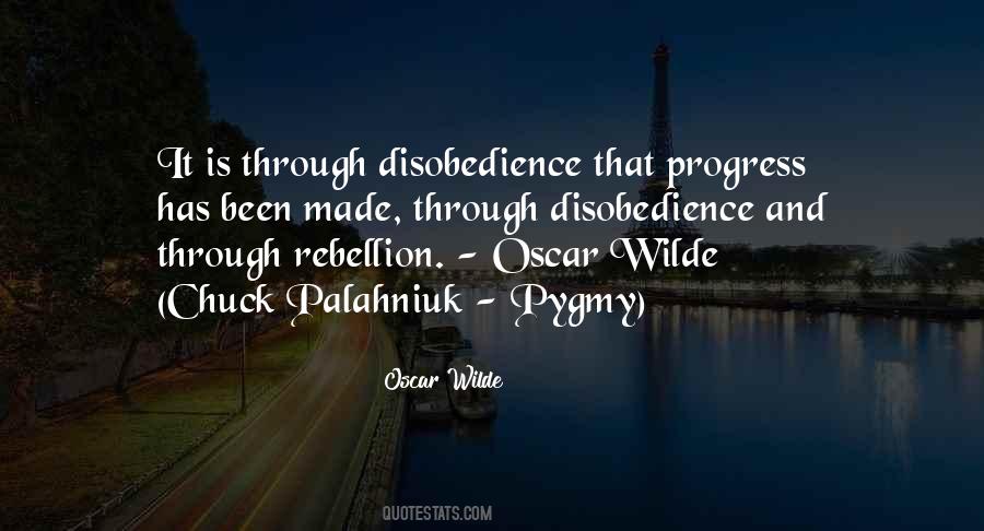Is Rebellion Quotes #315081