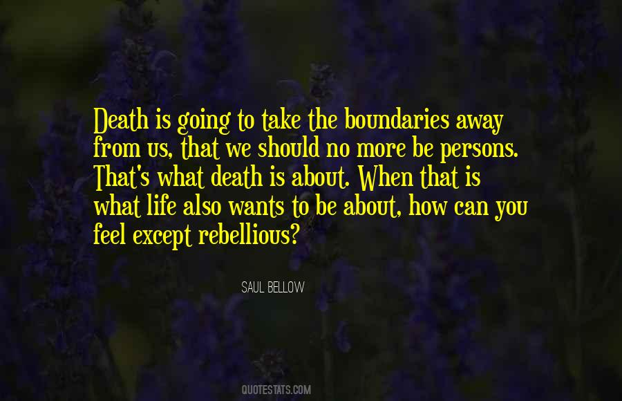 Is Rebellion Quotes #86206