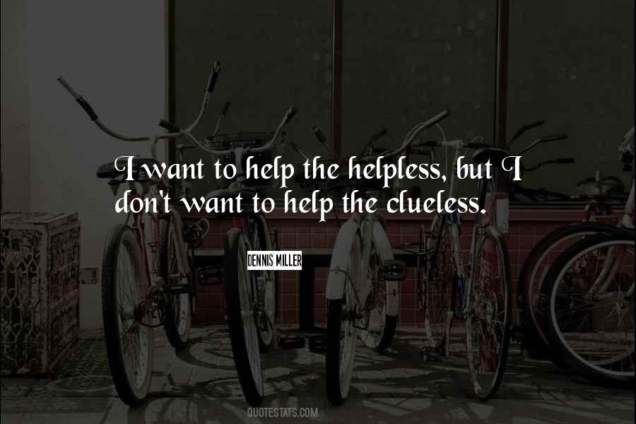 Quotes About The Helpless #1332852