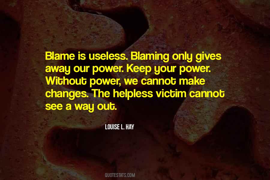 Quotes About The Helpless #584319