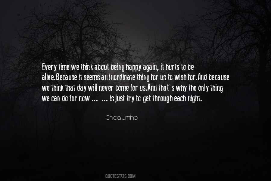 Quotes About Never Being Happy #1671096
