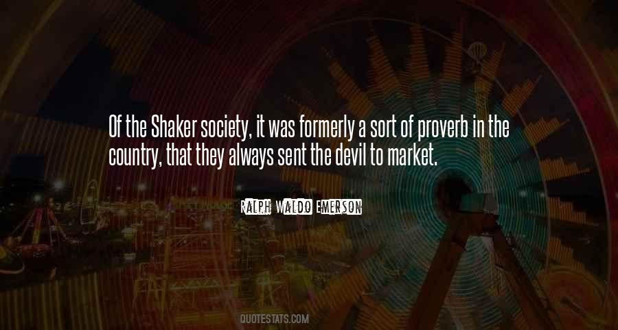 Quotes About Shakers #176128