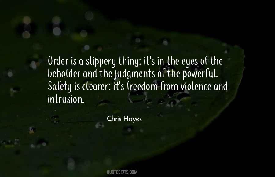 Quotes About Safety And Freedom #1110588