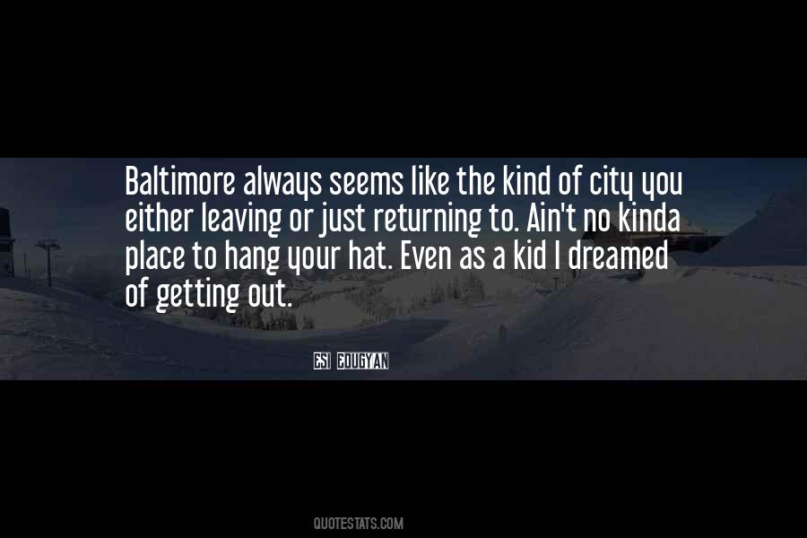 Quotes About Leaving A City #847370