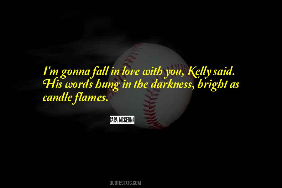 Candle In The Darkness Quotes #1001373