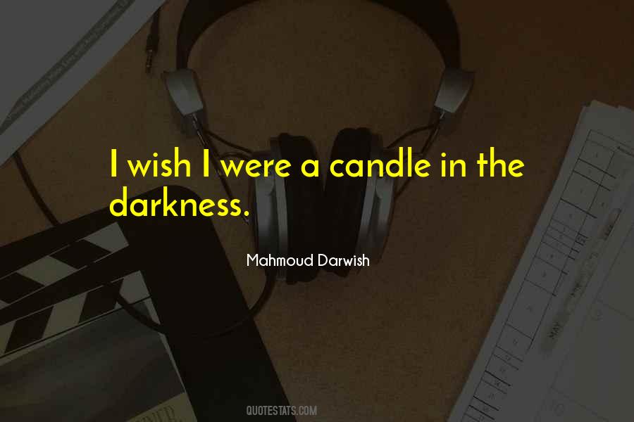 Candle In The Darkness Quotes #465155