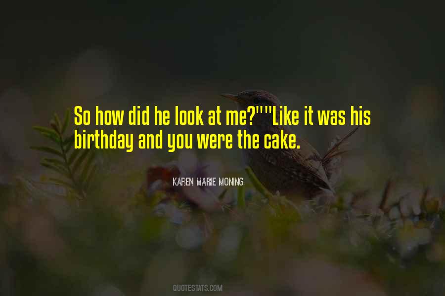 Quotes About Birthday Cake #1525156