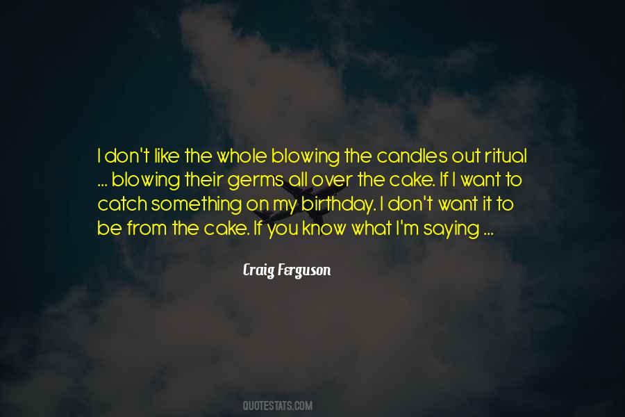 Quotes About Birthday Cake #252816