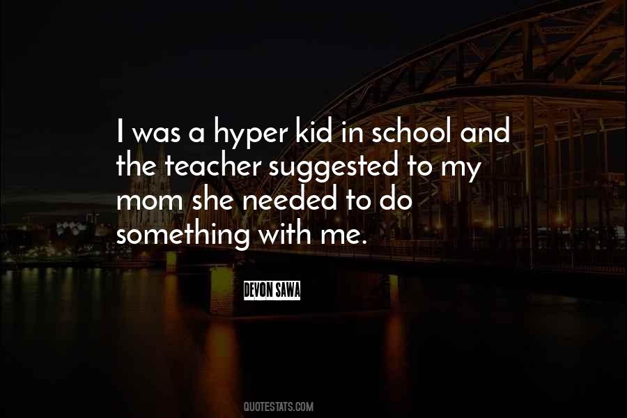 Quotes About Hyper #874814