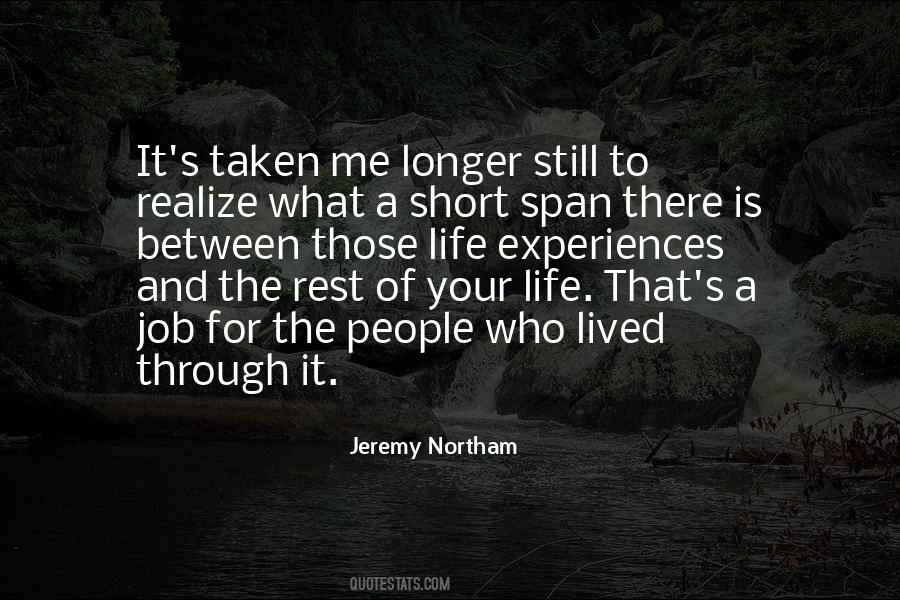 Quotes About Short Life Span #1851864