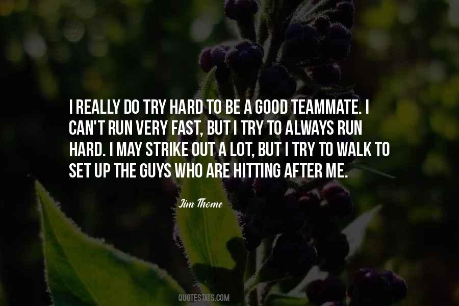 Quotes About A Teammate #580205