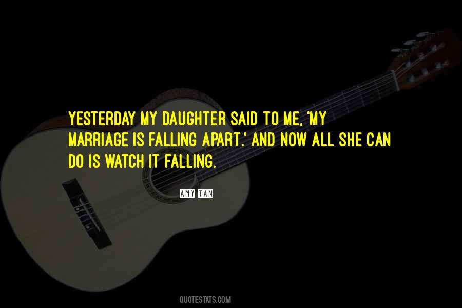 Quotes About Marriage Falling Apart #266226