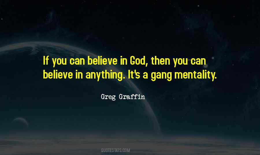 Quotes About Gang Mentality #1086595