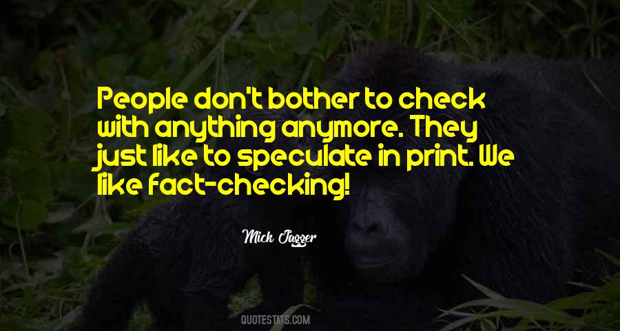 Quotes About Fact Checking #554863