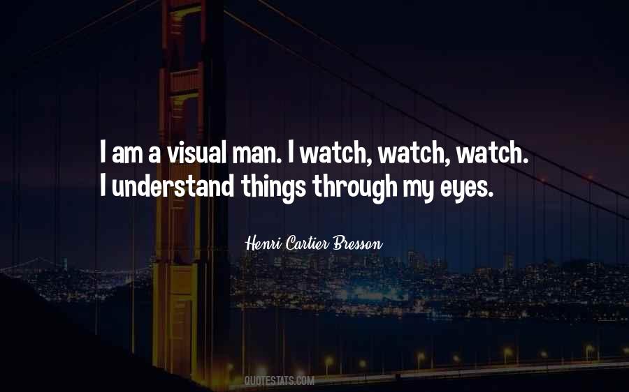 Quotes About Through My Eyes #1636883