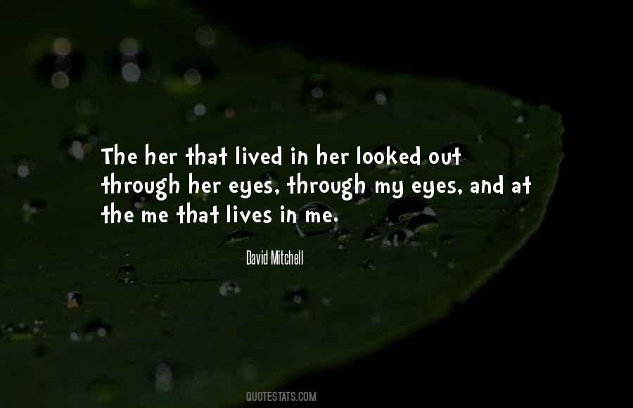 Quotes About Through My Eyes #422829