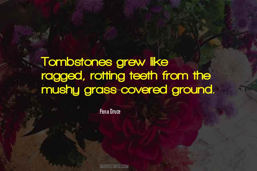 Quotes About Tombstones #1098659