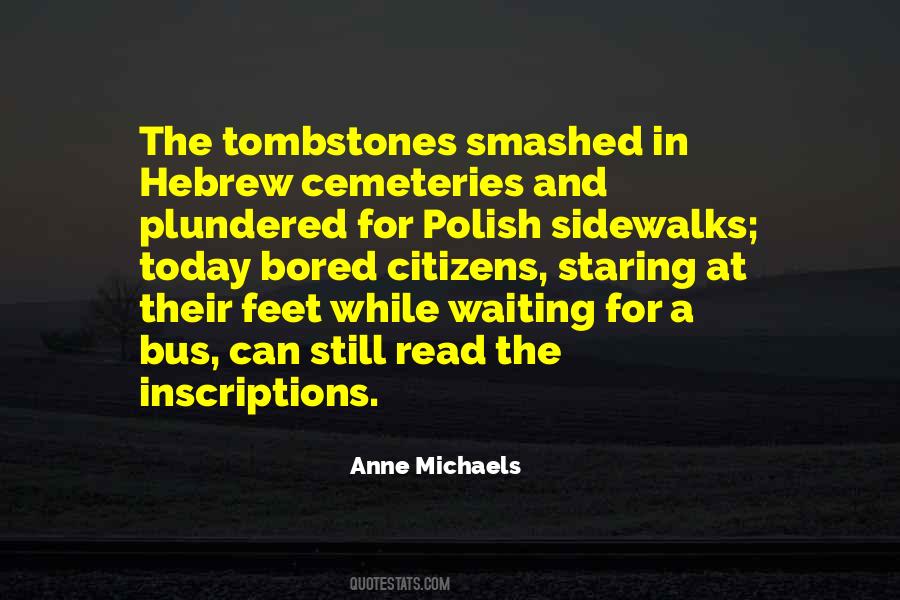 Quotes About Tombstones #260321