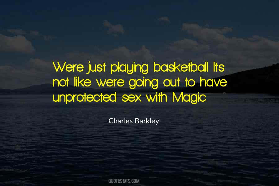 Quotes About Playing Basketball #1087375