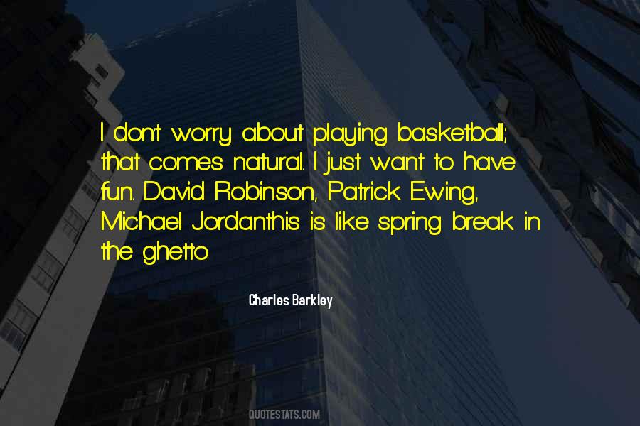 Quotes About Playing Basketball #1223485