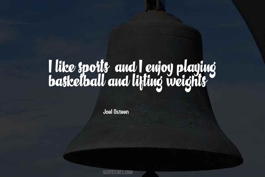 Quotes About Playing Basketball #1329224