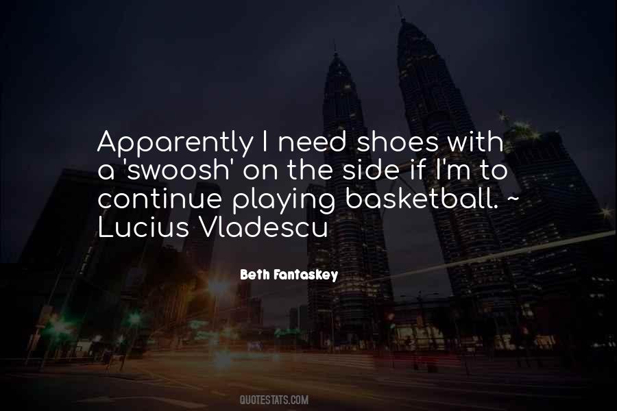 Quotes About Playing Basketball #1458822