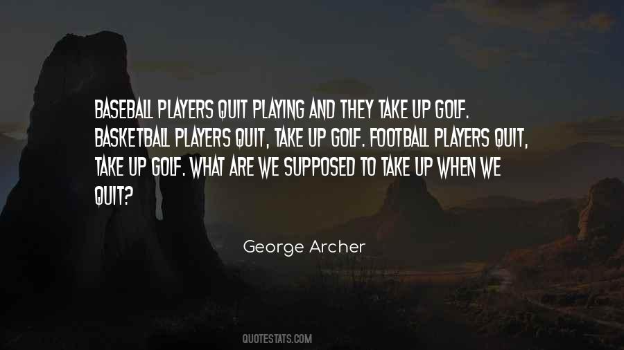 Quotes About Playing Basketball #325864