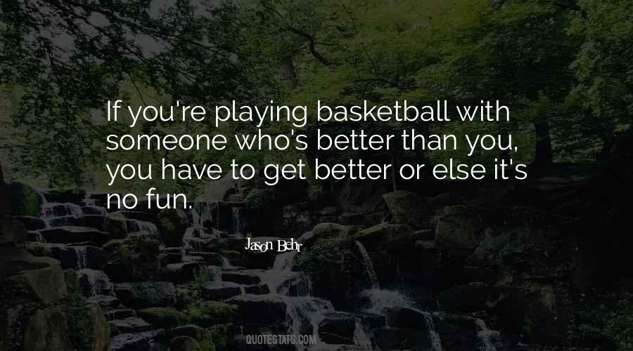 Quotes About Playing Basketball #387448