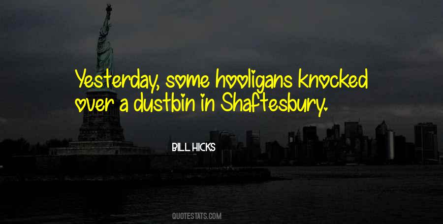 Quotes About Hooligans #340232