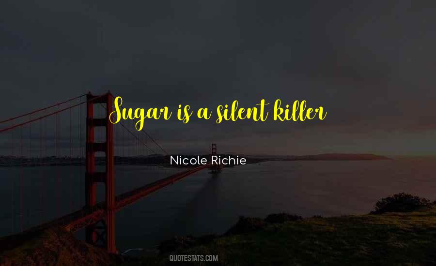 Quotes About Silent Killer #121150