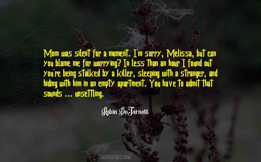 Quotes About Silent Killer #480438