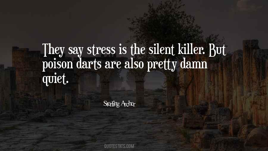 Quotes About Silent Killer #78259
