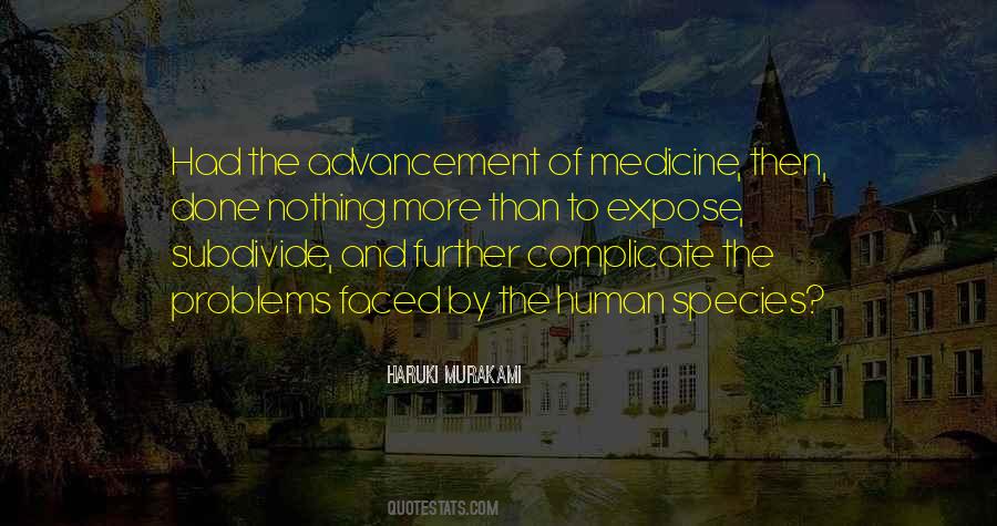 Quotes About Advancement In Medicine #1075062