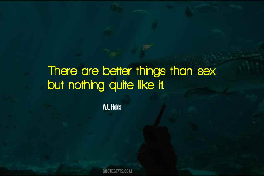 Better Than Sex Quotes #281318