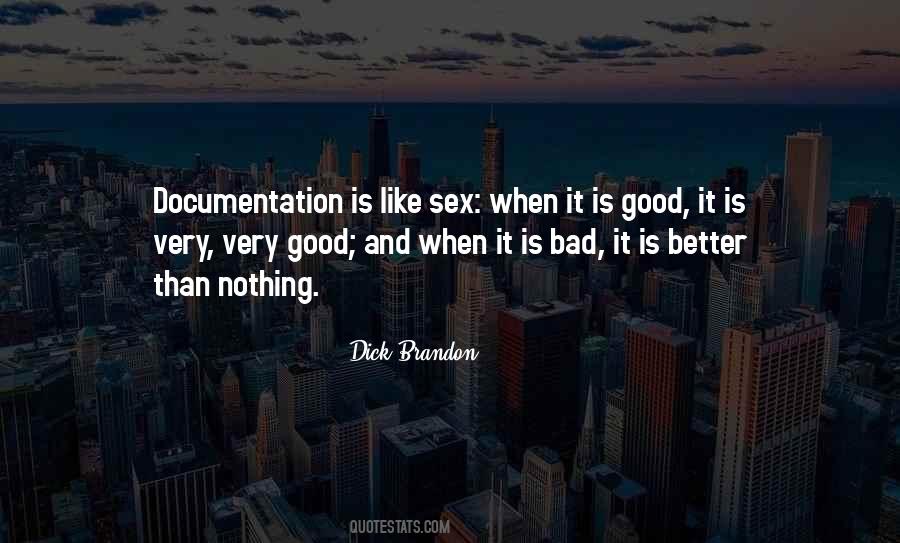 Better Than Sex Quotes #854579