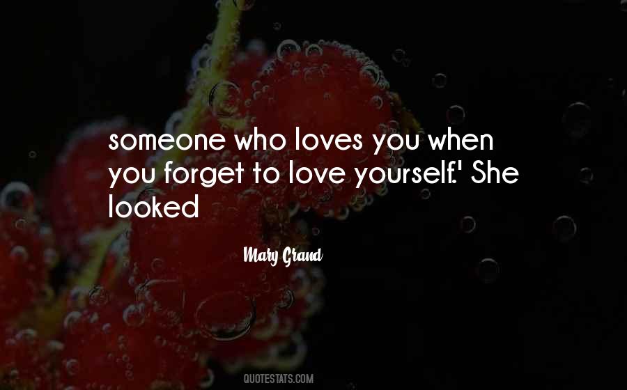 Quotes About Someone To Love You #6060