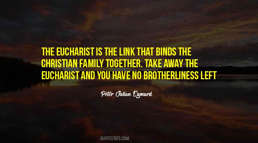 Quotes About Eucharist #1592589