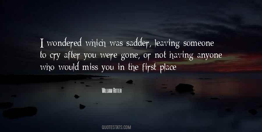 Quotes About Leaving One Place #193685