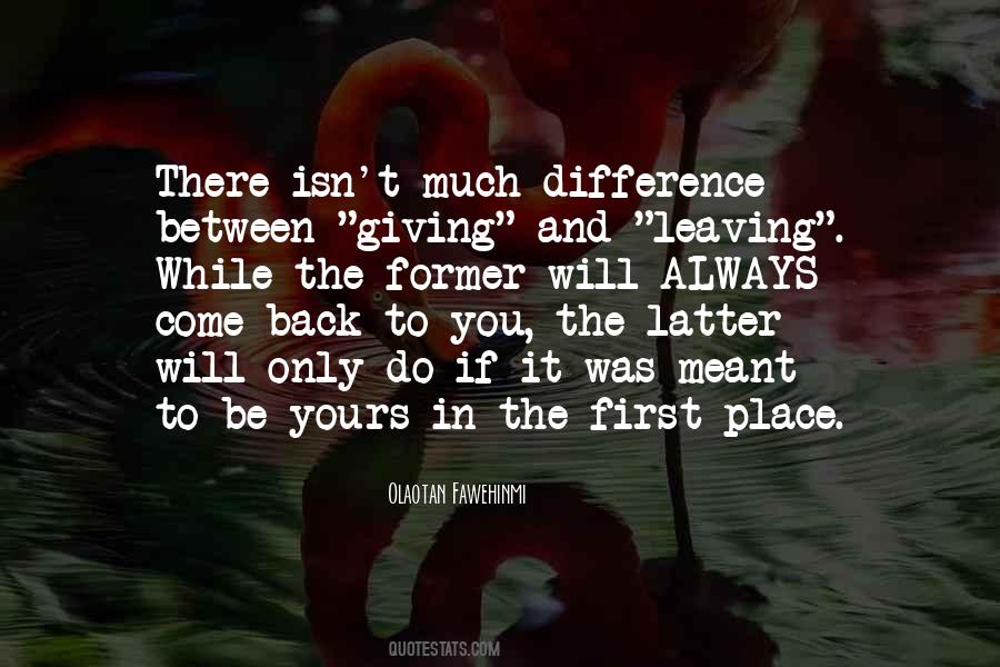 Quotes About Leaving One Place #504683