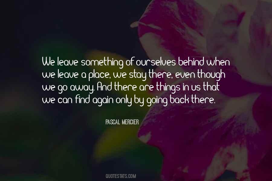 Quotes About Leaving One Place #607091