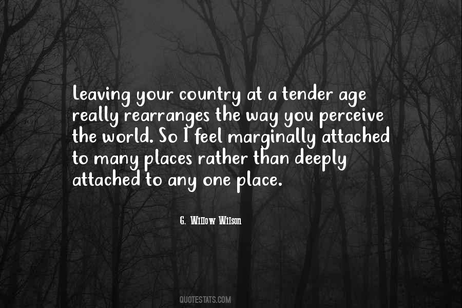 Quotes About Leaving One Place #615821