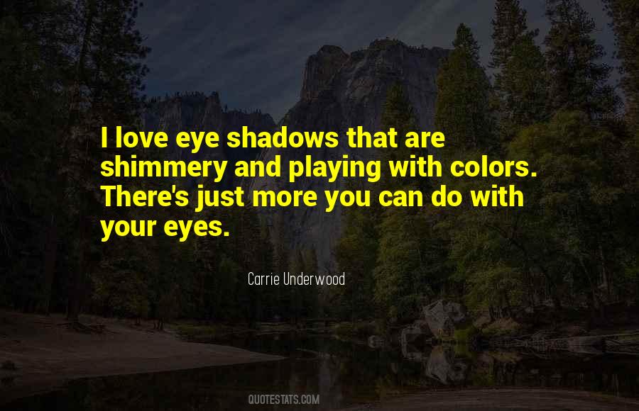 Quotes About Shadows And Love #1247621