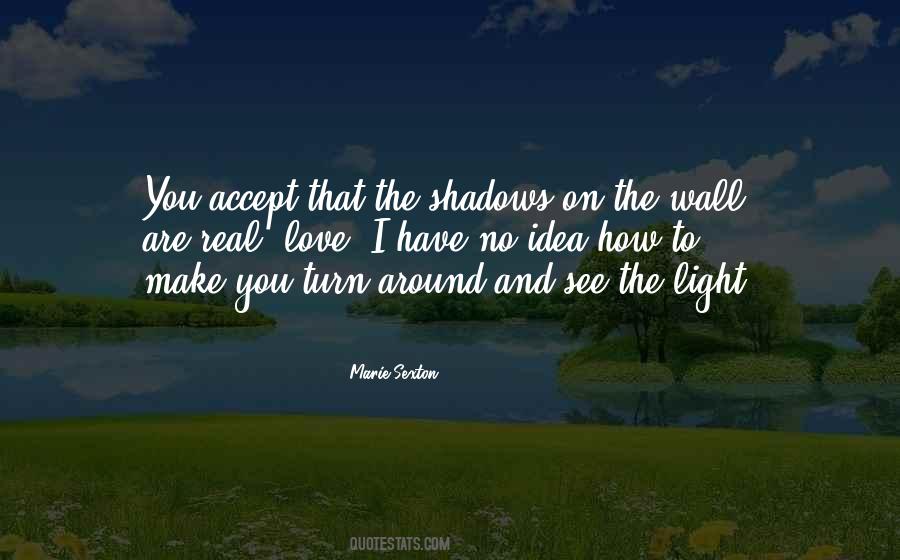 Quotes About Shadows And Love #991720